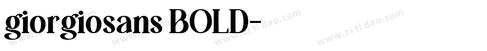 giorgiosans BOLD字体转换